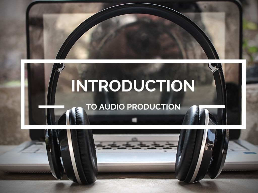 Introduction to Audio Production (Bundle)